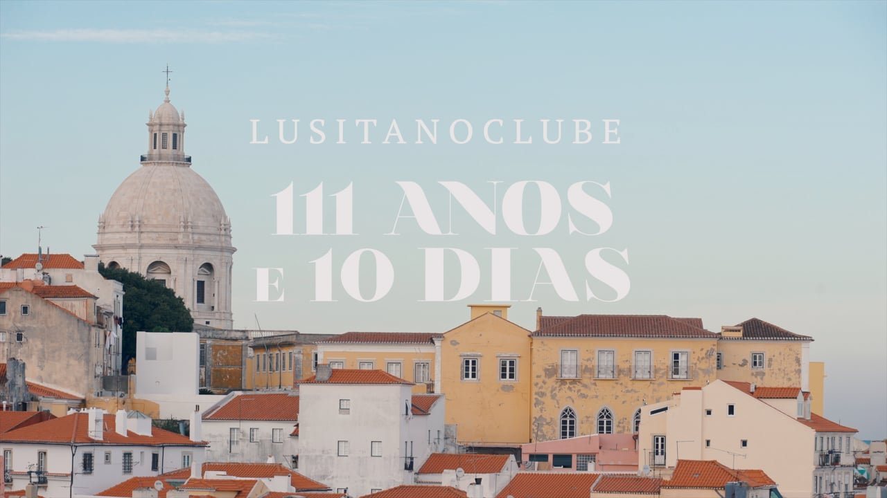 Lusitano Clube - 111 Anos e 10 Dias